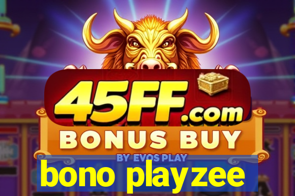 bono playzee
